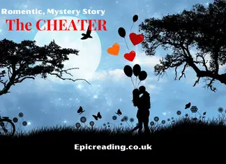 The Cheater (love stories) Romantic Stories