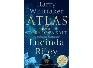 Atlas: The Story of Pa Salt by Lucinda Riley and Harry Whittaker Atlas the story of Pa Salt