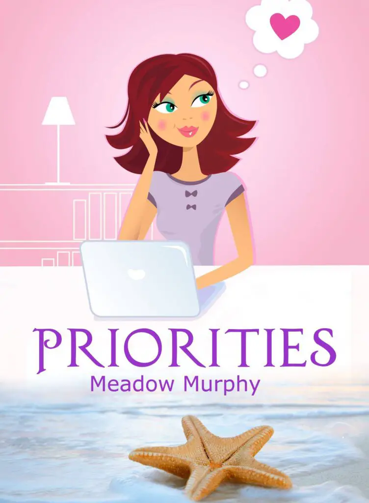 Priorities by Meadow Murphy