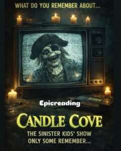 Candle Cove A Memory That Shouldn’t Be Real